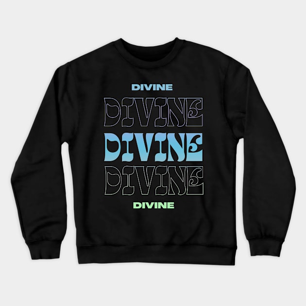 Devine // Typography Fan Art Design Crewneck Sweatshirt by bambangbuta